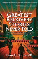 The Greatest Recovery Stories Never Told B0G9RN5827 Book Cover
