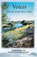 Voices From The Snake River Plain 0692209441 Book Cover
