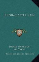 Shining After Rain 1432582399 Book Cover