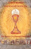 God's Blood Covenant with Us : The Power to Change Your Life 1734885211 Book Cover