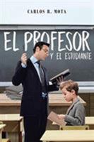 El profesor y el estudiante 164334062X Book Cover