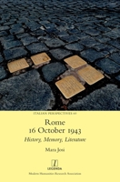 Rome, 16 October 1943: History, Memory, Literature 183954211X Book Cover