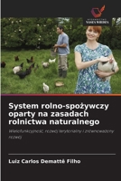 System rolno-spozywczy oparty na zasadach rolnictwa naturalnego (Polish Edition) 6202379170 Book Cover
