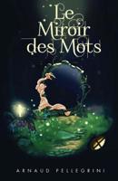 Le Miroir des Mots 2955823236 Book Cover
