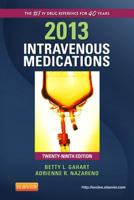 2013 Intravenous Medications - Elsevier eBook on Vitalsource (Retail Access Card): A Handbook for Nurses and Health Professionals 0323084818 Book Cover