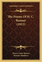 The Poems of H. C. Bunner 1017622981 Book Cover