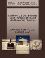 Stumbo v. U S U.S. Supreme Court Transcript of Record with Supporting Pleadings 1270290312 Book Cover