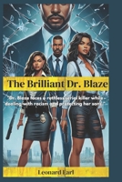 The Brilliant Dr. Blaze B0DZVZ8BT2 Book Cover