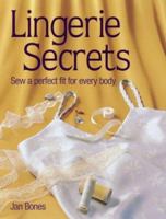 Lingerie Secrets: Sew a Perfect Fit for Every Body 0873418522 Book Cover