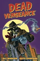 Dead Vengeance 1616557516 Book Cover