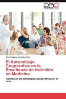 El Aprendizaje Cooperativo En La Ensenanza de Nutricion En Medicina 3847362259 Book Cover