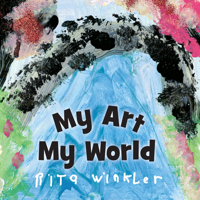 My Art, My World 1772602140 Book Cover