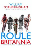 Roule Britannia: Great Britain and the Tour de France 0224074261 Book Cover