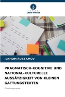 PRAGMATISCH-KOGNITIVE UND NATIONAL-KULTURELLE AUSSÄTZIGKEIT VON KLEINEN GATTUNGSTEXTEN: Die Monographie 620609989X Book Cover