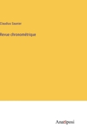 Revue chronométrique (French Edition) 3382732750 Book Cover