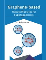 Graphene-based Nanocomposites for Supercapacitors B0CV4T24FZ Book Cover