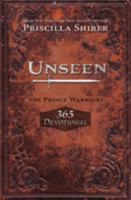 Unseen: The Prince Warriors 365 Devotional 1433690187 Book Cover