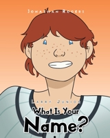What Is Your Name? 109807310X Book Cover