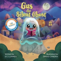 Gus the Silent Ghost 1962787168 Book Cover
