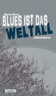 Blues ist das Weltall 3732370755 Book Cover