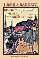 Bis ein neuer Morgen tagt... 375689102X Book Cover