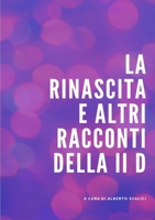 La rinascita e altri racconti della II D 0244810591 Book Cover