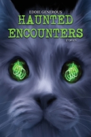 Haunted Encounters 1989206433 Book Cover
