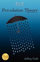 Percolation Theory: A Play in One Act 145153972X Book Cover