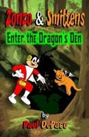 Zonzo and Smittens: Enter the Dragon's Den B0CWV76P1T Book Cover