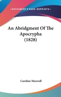 An Abridgment Of The Apocrypha 1436766818 Book Cover