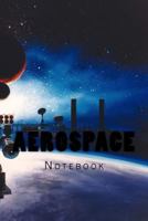 Aerospace: Notebook 1974099857 Book Cover