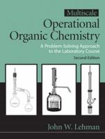 Multiscale Operational Organic Chemistry: A Problem-Solving Approach to the Laboratory Course 0130154954 Book Cover