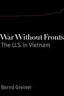 Krieg ohne Fronten. Die USA in Vietnam 0300154518 Book Cover