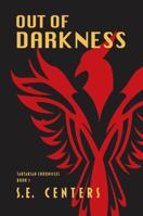 Out of Darkness (Tartarian Chronicles) 1964936012 Book Cover