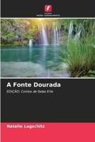 A Fonte Dourada (Portuguese Edition) 6208829933 Book Cover
