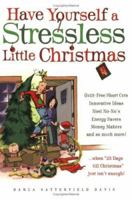 Have Yourself a Stressless Little Christmas 1593790260 Book Cover