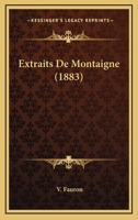 Extraits De Montaigne (1883) 1160734283 Book Cover