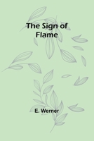 The Sign of Flame 935793622X Book Cover