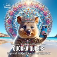 Quokka Queens: Bejewelled Quokka Colouring Book (Crowned Creatures) 1763794601 Book Cover