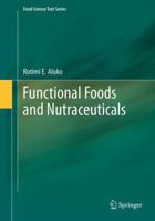 Functional Foods and Nutraceuticals 1461434793 Book Cover
