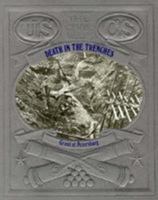 Death in the Trenches: Grant at Petersburg (Civil War) 0809447762 Book Cover