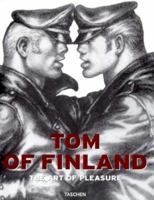 Tom of Finland: The Art of Pleasure 3822834629 Book Cover