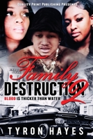 FAMILY DESTRUCTION II: Blood Is Thicker Than Water B08BDK4YBH Book Cover