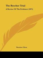 The Beecher Trial: A Review Of The Evidence 1169532314 Book Cover