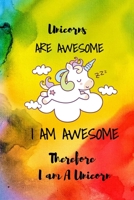 Unicorns Are Awesome Journal: Unicorn Notebook for Everybody 6x9 Inches 100 Lined Pages 1660135982 Book Cover