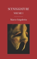 Sceneggiature volume I (Italian Edition) B0F2ZHQB1V Book Cover