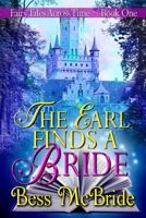 The Earl Finds a Bride 1548996955 Book Cover