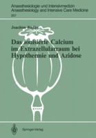 Das Ionisierte Calcium Im Extrazellularraum Bei Hypothermie Und Azidose 3540500286 Book Cover