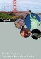 Englisch: Englisch - Englischkurs, Deutsche Lernen Englisch 1515353028 Book Cover