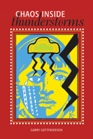 Chaos Inside Thunderstorms 1553803264 Book Cover